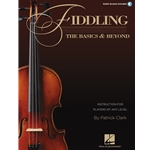 Fiddling - The Basics & Beyond - Instruction for Players of Any Level -