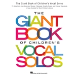 The Giant Book of Children's Vocal Solos -