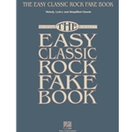 The Easy Classic Rock Fake Book - Easy
