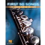 First 50 Songs You Should Play on the Flute - All Levels