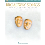 Broadway Songs for Classical Players - Trumpet and Piano -