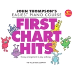 John Thompson's Easiest Piano Course - First Chart Hits 2nd Edition - Late Elementary