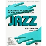 Exploring Traditional Scales and Chords for Jazz Keyboard -