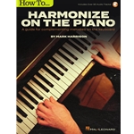 How to Harmonize on the Piano -
