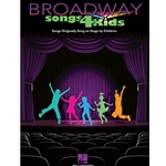 Broadway Songs 4 Kids -