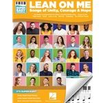 Lean on Me - Songs of Unity, Courage, and Hope - Super Easy