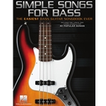 Simple Songs for Bass - The Easiest Bass Guitar Songbook Ever - Easy