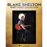 Blake Shelton - Sheet Music Collection -