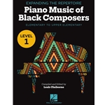 Expanding the Repertoire: Music of Black Composers - Level 1 - Elementary