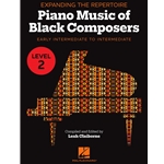 Expanding the Repertoire: Music of Black Composers - Level 2 - Intermediate