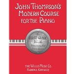 John Thompson's Modern Course for the Piano – First Grade - Grade 1