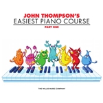 John Thompson's Easiest Piano Course – Part 1 - Elementary