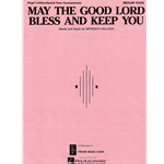 May the Good Lord Bless You and Keep You -