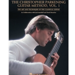 Christopher Parkening Guitar Method, Vol.1 -