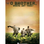 O Brother Where Art Thou -