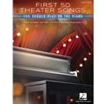 First 50 Theater Songs You Should Play on Piano - Easy