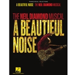 A Beautiful Noise - The Neil Diamond Musical -
