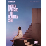 Broken by Desire to Be Heavenly Sent -