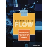 Drumming in Flow - Concentration, Creativity, and Breathing in Drumming -