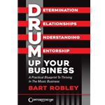 Drum Up Your Business: A Practical Blueprint -