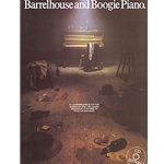 Barrelhouse and Boogie Piano -