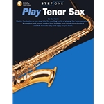 Step One: Play Tenor Sax -