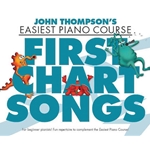 John Thompson's Easiest Piano Course - First Chart Hits - Late Elementary
