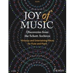 Joy of Music: Discoveries from the Schott Archives - Virtuoso and Entertaining Pieces for Flute and Piano - Advance