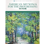 American Art Songs for the Progressing Tenor -