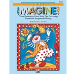 Just Imagine - Book 2 - Late Elementary