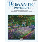 Romantic Impressions - Book 3 - Early Intermediate to Late Intermediate