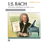The Well-Tempered Clavier, Volume I - Intermediate to Advanced