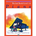 Alfred's Basic Piano Library: Recital Book - 1A