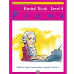 Alfred's Basic Piano Library: Recital Book - 4