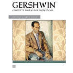 Complete Works for Solo Piano - Early Advanced to Advanced