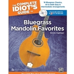 Complete Idiot's Guide to Bluegrass Mandolin Favorites - Easy & Intermediate