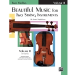Beautiful Music  for Two String Instruments Volume 2 -