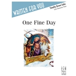 Written For You: One Fine Day - Early Elementary