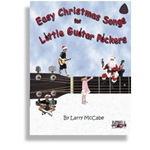 Easy Christmas Songs for Little Guitar Pickers - Easy