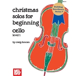 Christmas Solos for Beginning Cello - Beginning