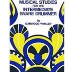 Musical Studies for the Intermediate Snare Drummer -