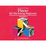 Bastien Piano Basics: Piano for the Young Beginner - Primer A