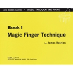 Bastien Magic Finger Technique - Book 1 -