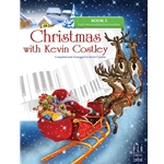 Christmas with Kevin Costly - Book 2 - Early Intermediate to Intermediate