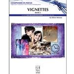 Composers In Focus: Vignettes, Book 2 - Early Intermediate