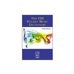 The FJH Pocket Music Dictionary -