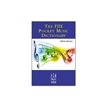 The FJH Pocket Music Dictionary -