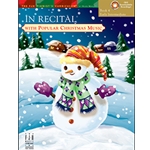 In Recital® with Popular Christmas Music - Book 4 - Early Intermediate