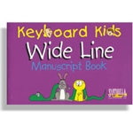 Keyboard Kids Wide Line Manuscript Book -