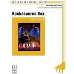 Rockasaurus Rex - Late Intermediate to Early Advanced